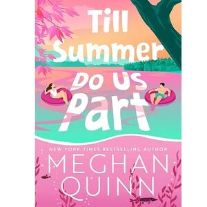 Till Summer Do Us Part Book by Meghan Quinn
